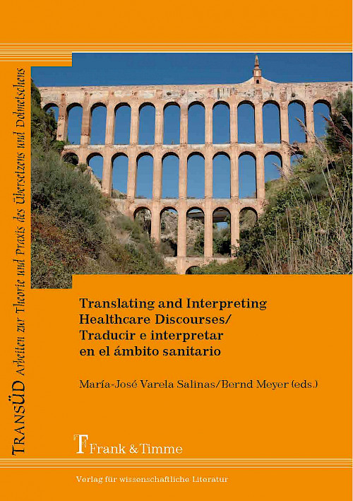 Translating and Interpreting Healthcare Discourses / Traducir e interpretar en el ámbito sanitario