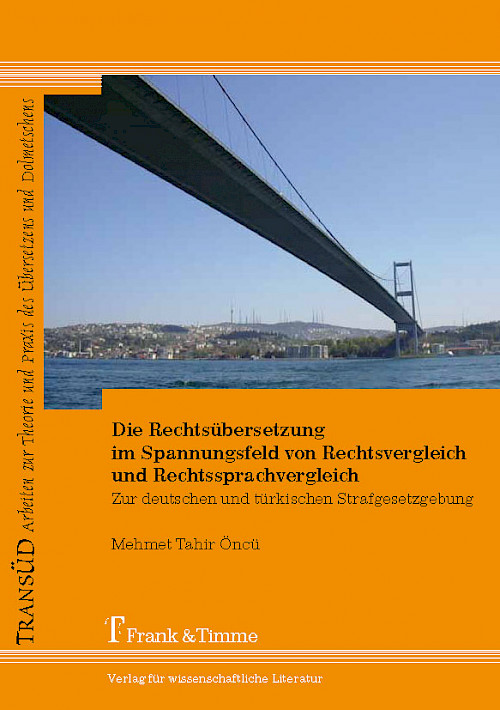 Die Rechtsübersetzung im Spannungsfeld von Rechtsvergleich und Rechtssprachvergleich