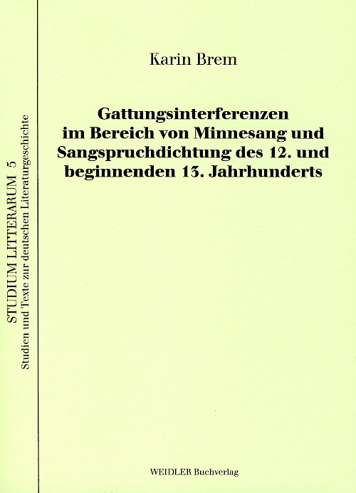 Gattungsinterferenzen im Bereich von Minnesang und Sangspruchdichtung des 12. und beginnenden 13. Jahrhunderts